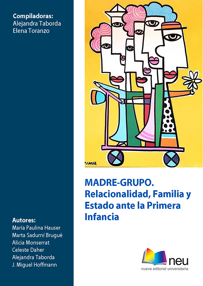 Madre Grupo. Relacionalidad, familia y Estado ante la primera infancia